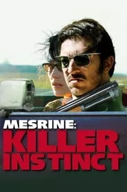 Mesrine: Killer Instinct (2008) Mesrine: Killer Instinct (2008)