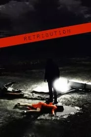 Retribution (2007) Retribution (2007)